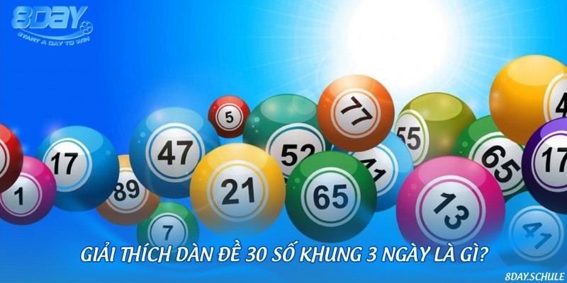 Nuôi dàn đề 30 con số khung 3 ngày chuẩn xác