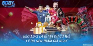 Kèo 1.5/2 là gì? Ví dụ cụ thể & lý do nên tham gia ngay