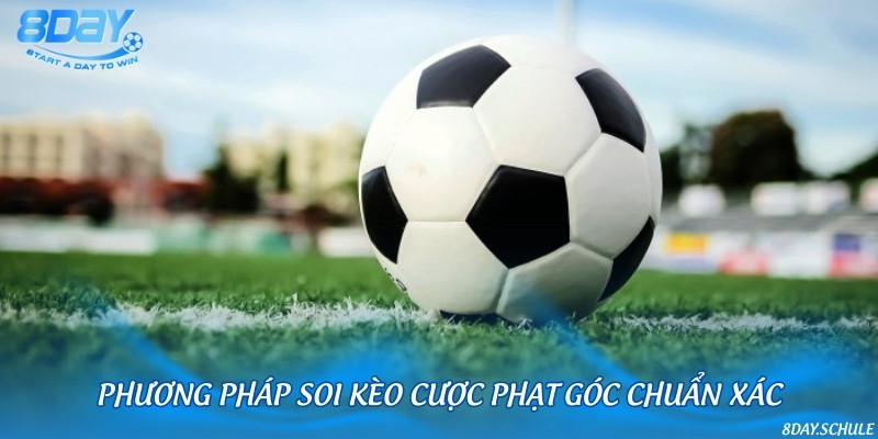 Bí quyết soi kèo cược phạt góc bóng đá hiệu quả dễ trúng